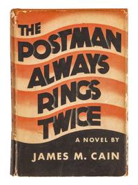 CAIN, James Mallahan (1892-1977). The Postman Always Rings Twice . New York: Alfred A. Knopf, 1934.