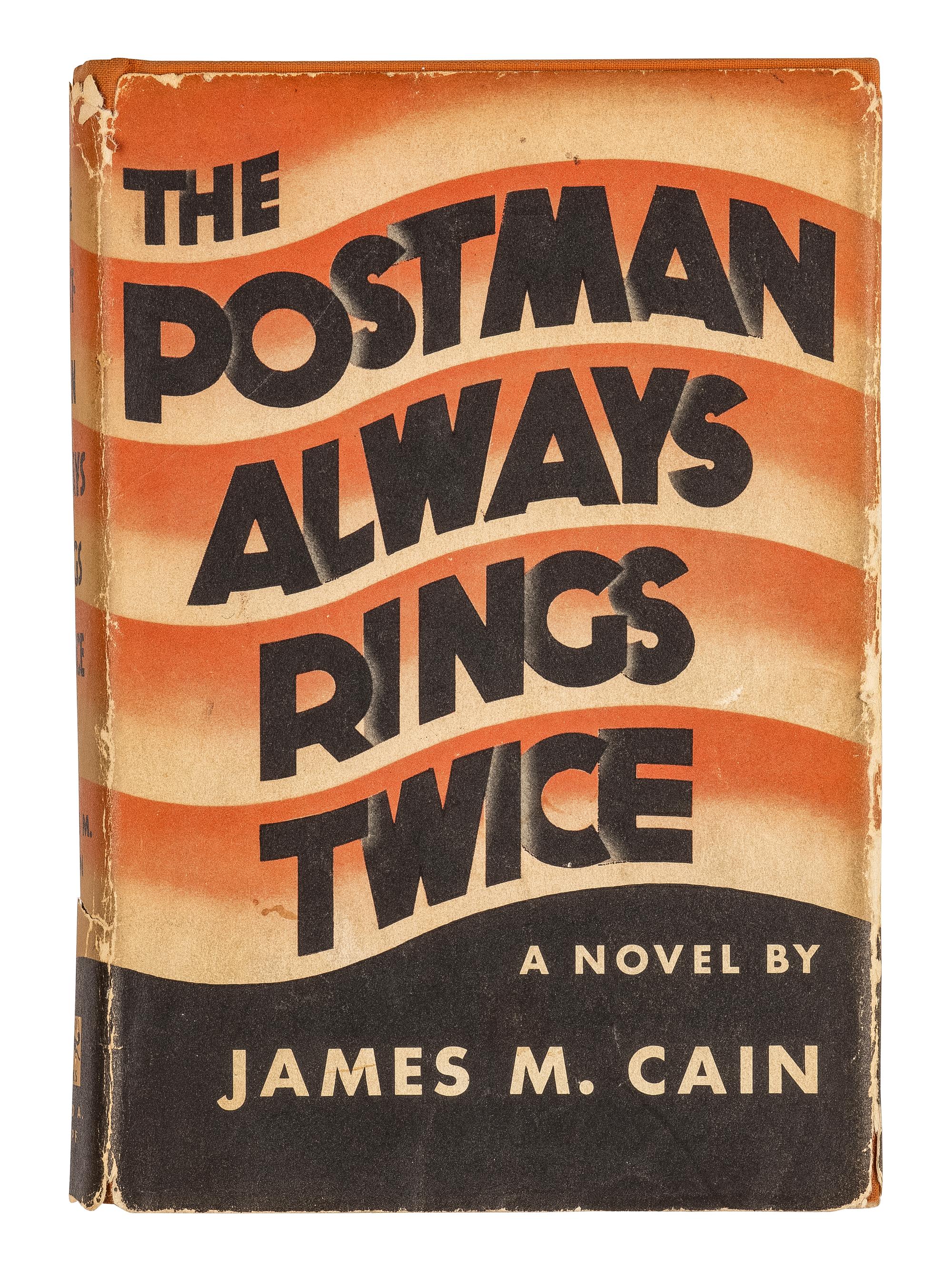 CAIN, James Mallahan (1892-1977). The Postman Always Rings Twice . New York: Alfred A. Knopf, 1934.