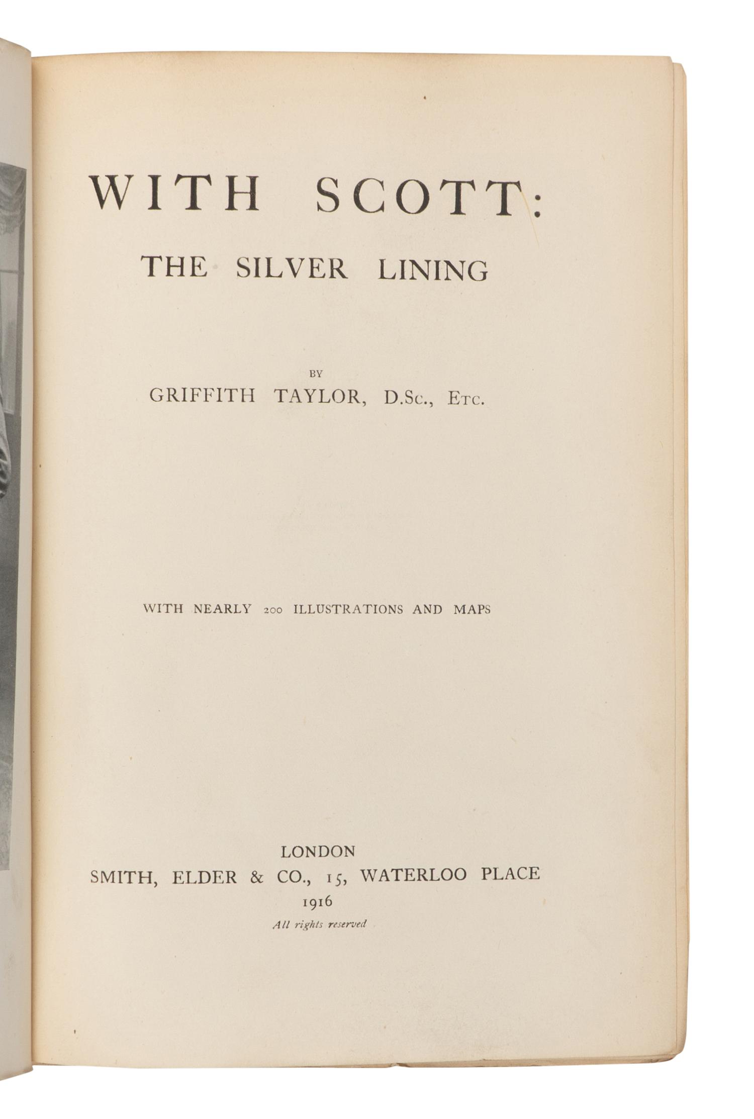 [TRAVEL & EXPLORATION]. TAYLOR, Thomas Griffith (1880-1963). With Scott: The Silver Lining. London: Smith, Elder, & Co., 1916.