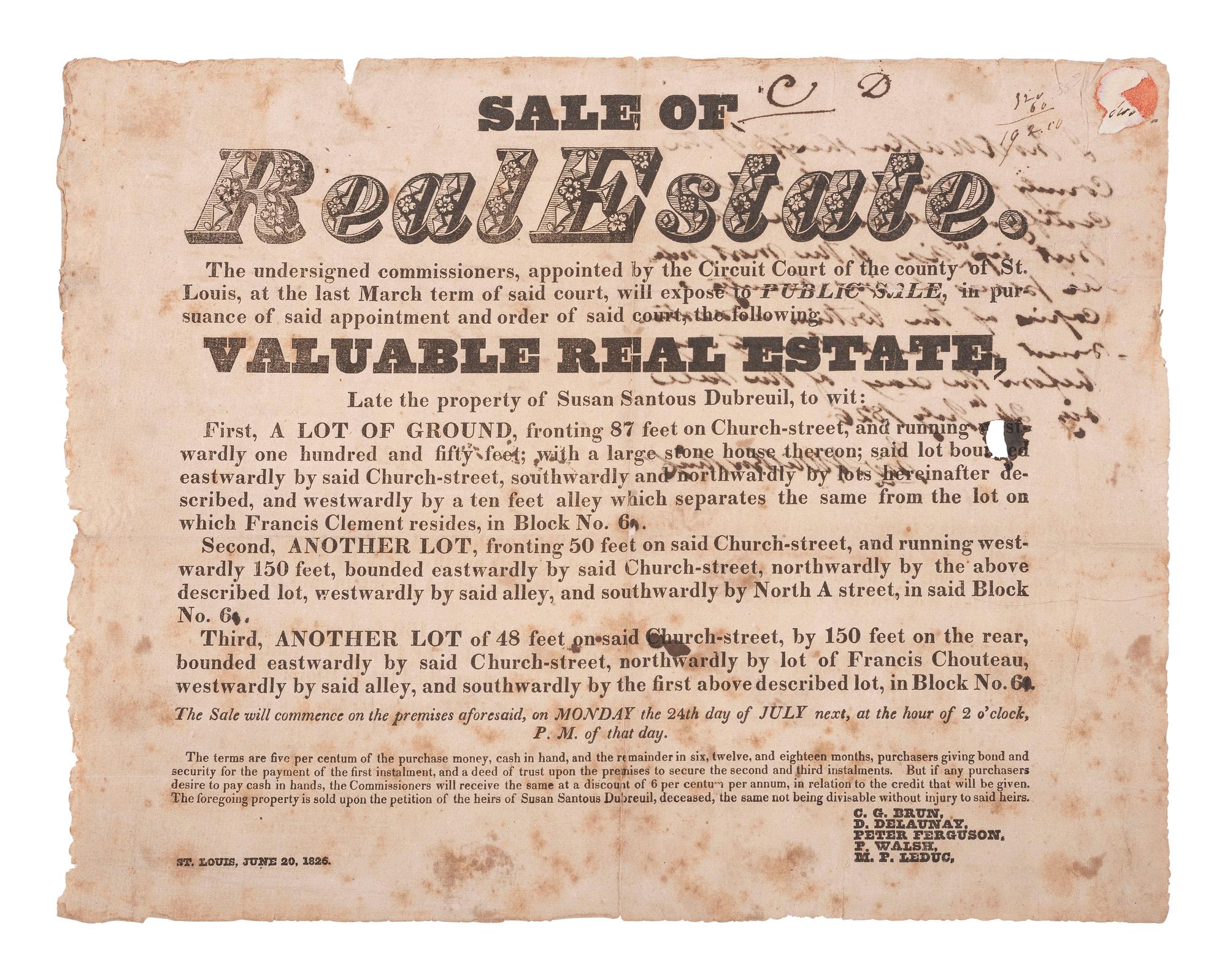 [WESTERN AMERICANA]. Sale of Real Estate broadside describing property belonging to Susan Santous Dubreuil, the widow of St. Louis pioneer Louis Chauvet Dubreuil. St. Louis, 20 June 1826.