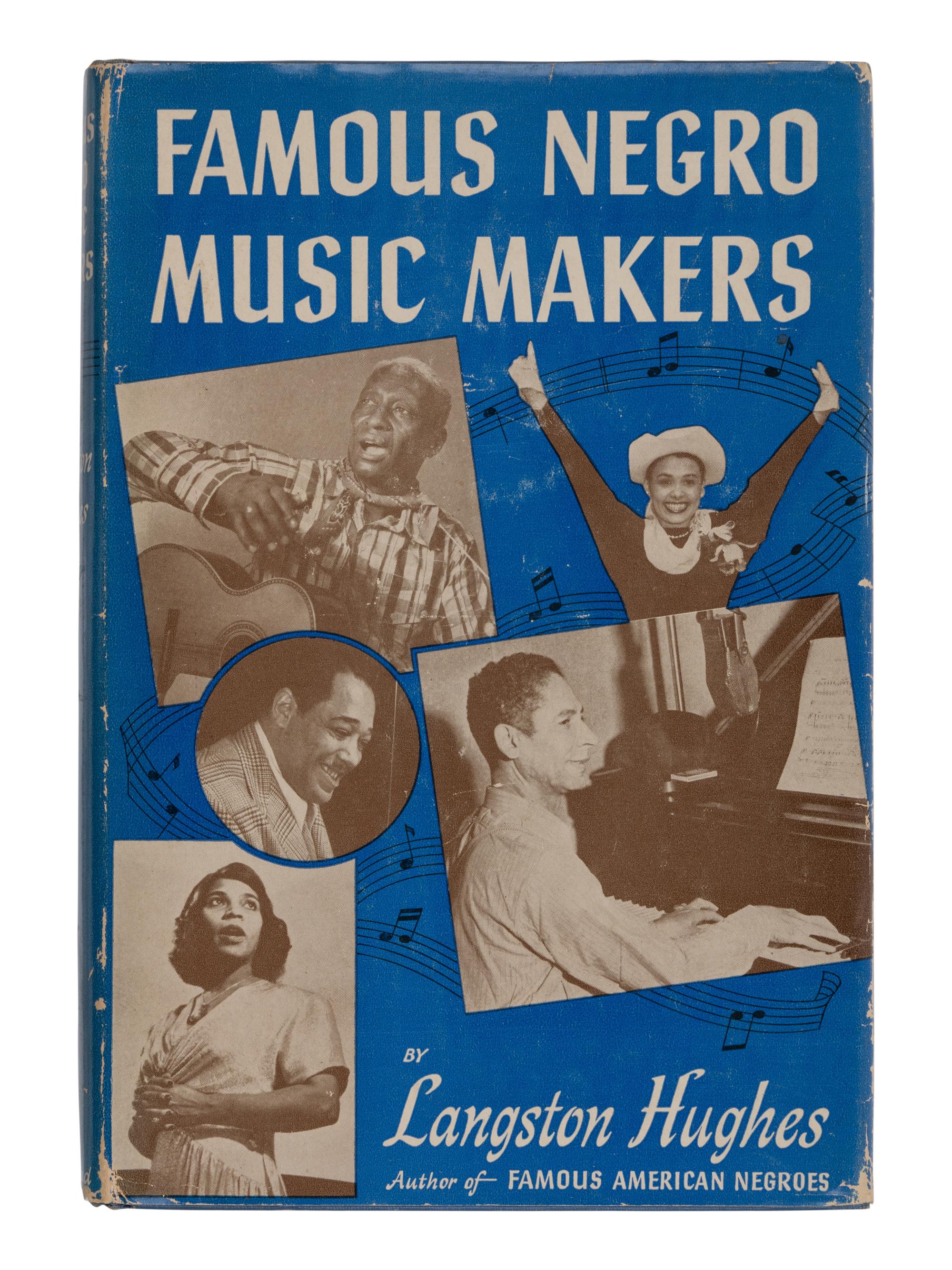 HUGHES, Langston (1901-1967). Famous Negro Music Makers . New York: Dodd, Mead, 1955.