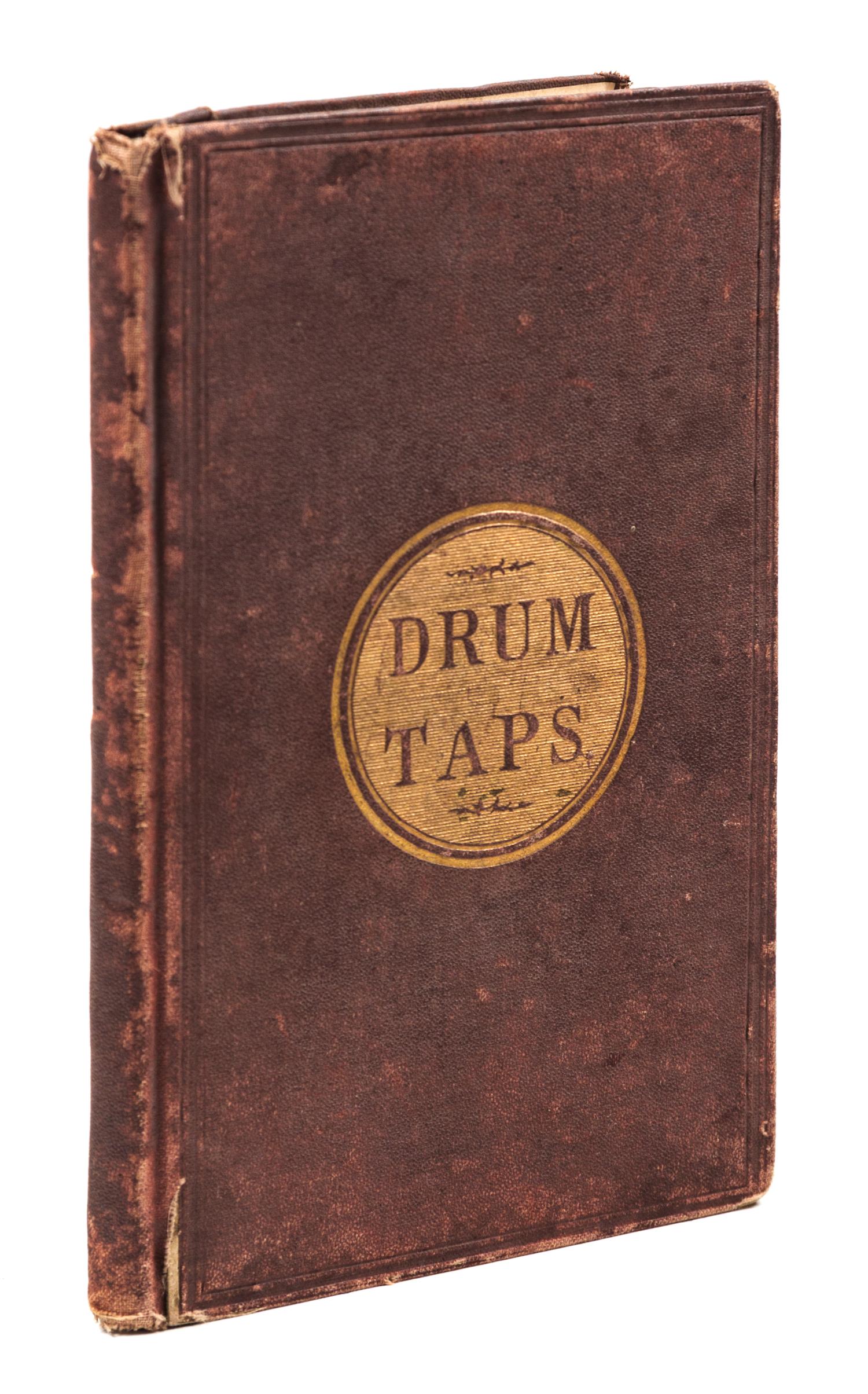 WHITMAN, WALT. Drum Taps. New York, 1865. First edition, second issue, with "Sequel to Drum Taps."