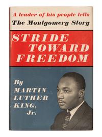 KING, Martin Luther, Jr. (1929-1968). Stride Toward Freedom. The Montgomery Story . New York: Harper & Brothers, 1958.