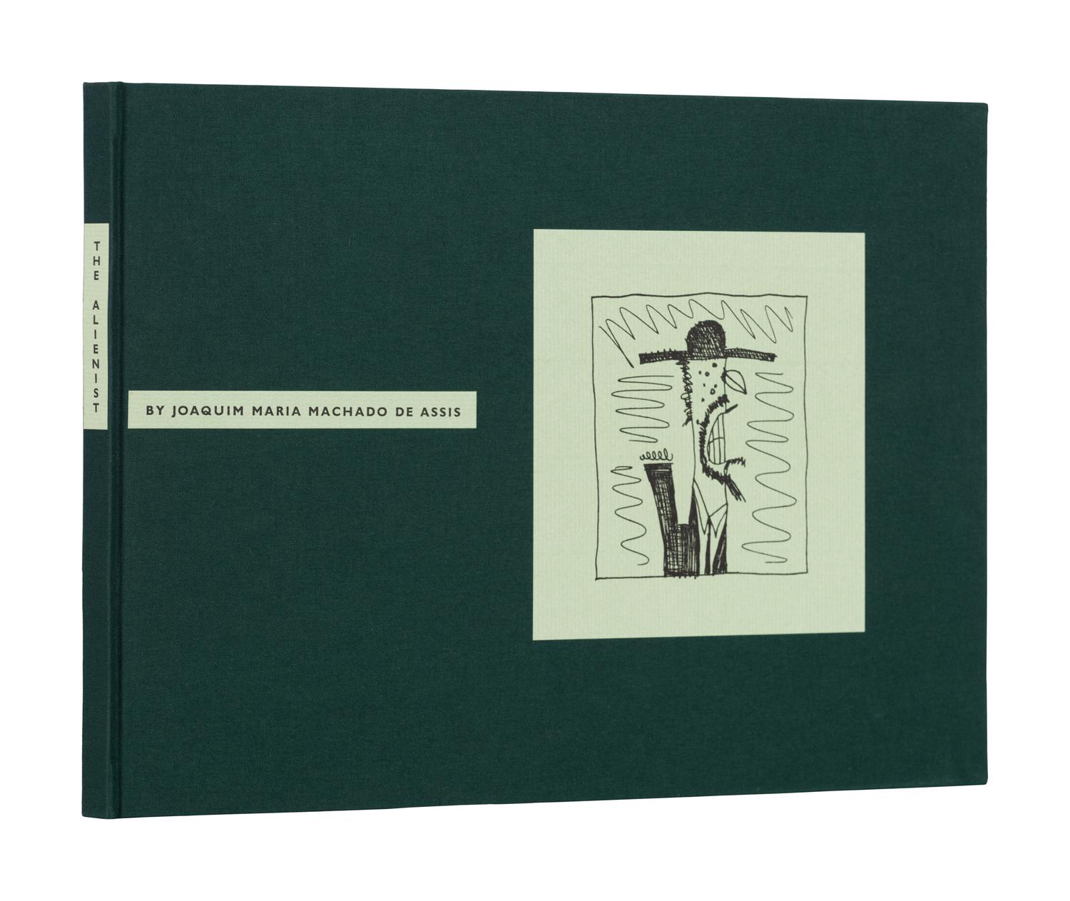 [ARION PRESS]. ASSIS, Joaquim Maria Machado de (1839-1908). The Alienist . San Francisco: The Arion Press, 1998.