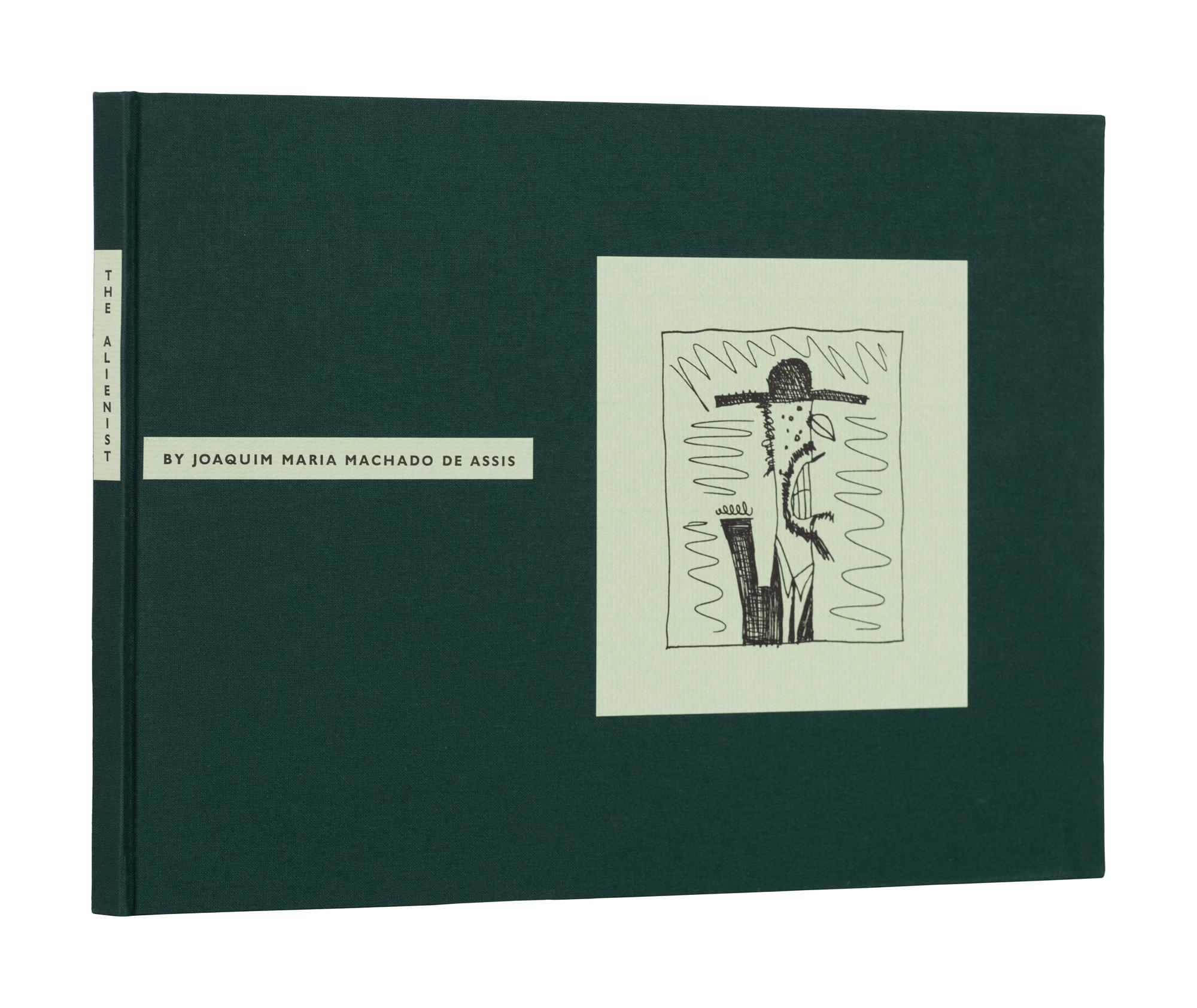 [ARION PRESS]. ASSIS, Joaquim Maria Machado de (1839-1908). The Alienist . San Francisco: The Arion Press, 1998.