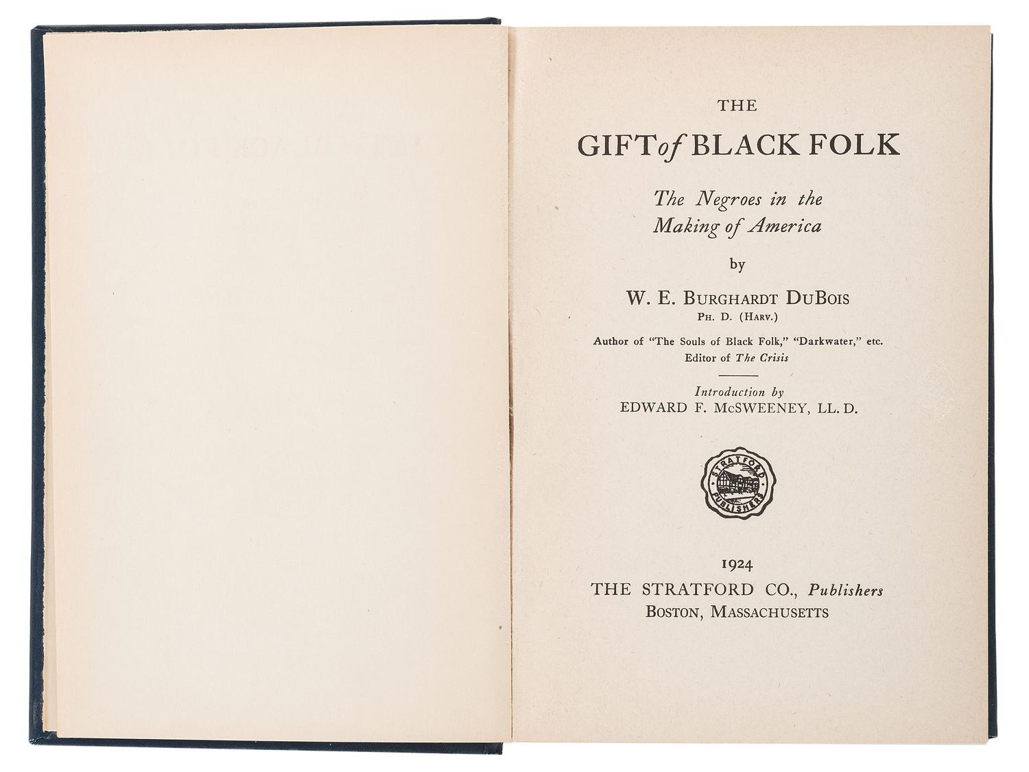 [DU BOIS, William Edward Burghardt (1867-1963)]. The Gift of Black Folk. Boston: The Stratford Co., 1924.
