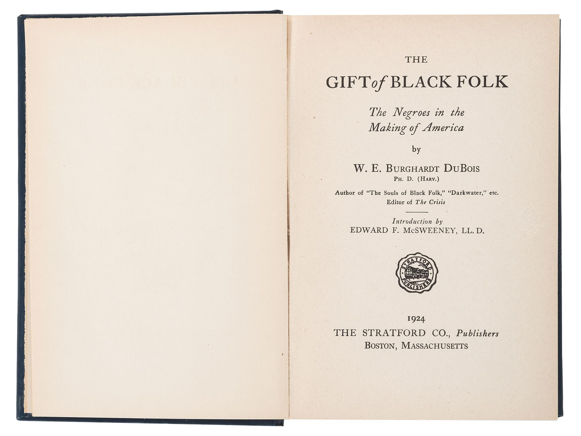 [DU BOIS, William Edward Burghardt (1867-1963)]. The Gift of Black Folk. Boston: The Stratford Co., 1924.