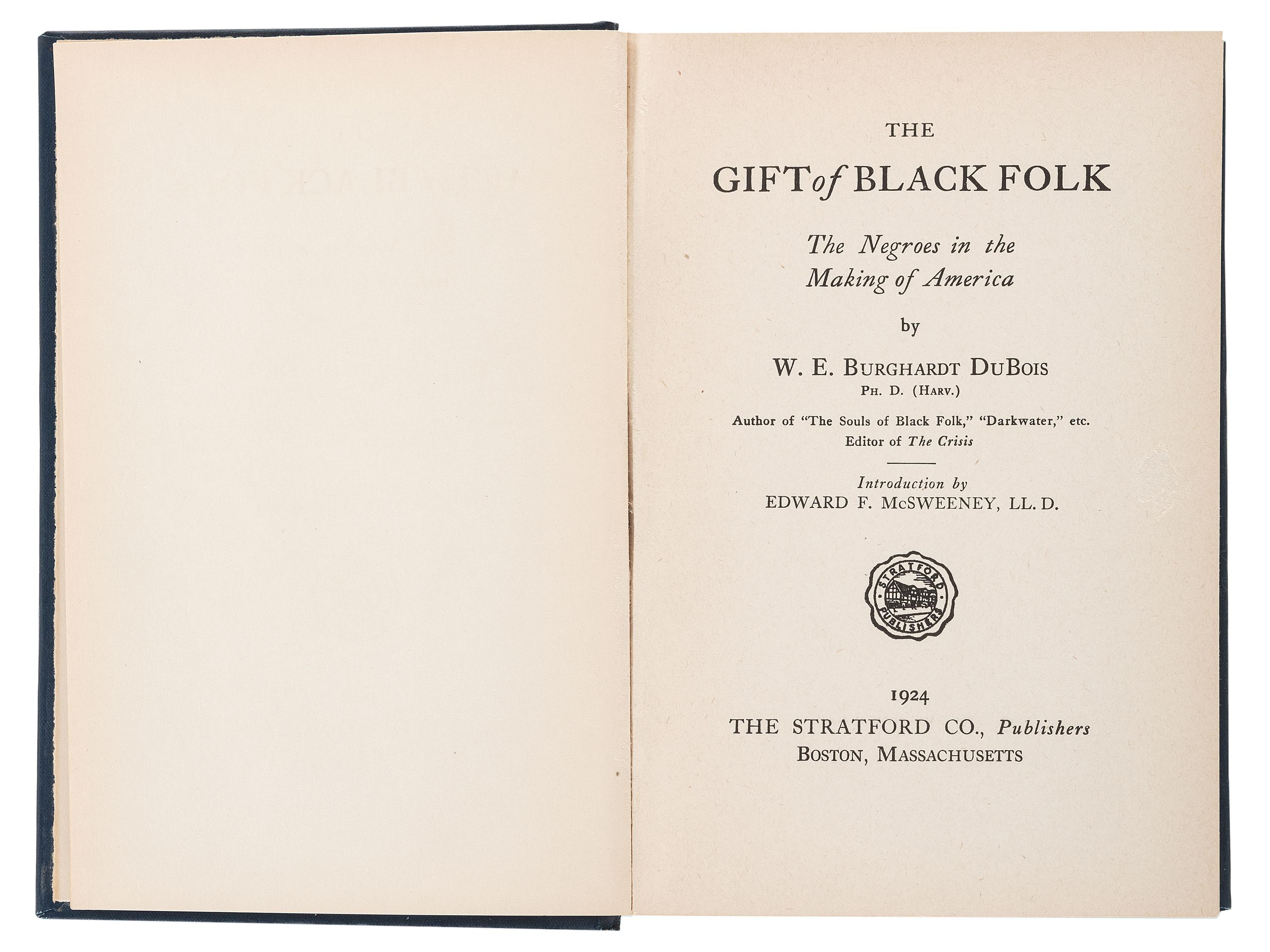 [DU BOIS, William Edward Burghardt (1867-1963)]. The Gift of Black Folk. Boston: The Stratford Co., 1924.