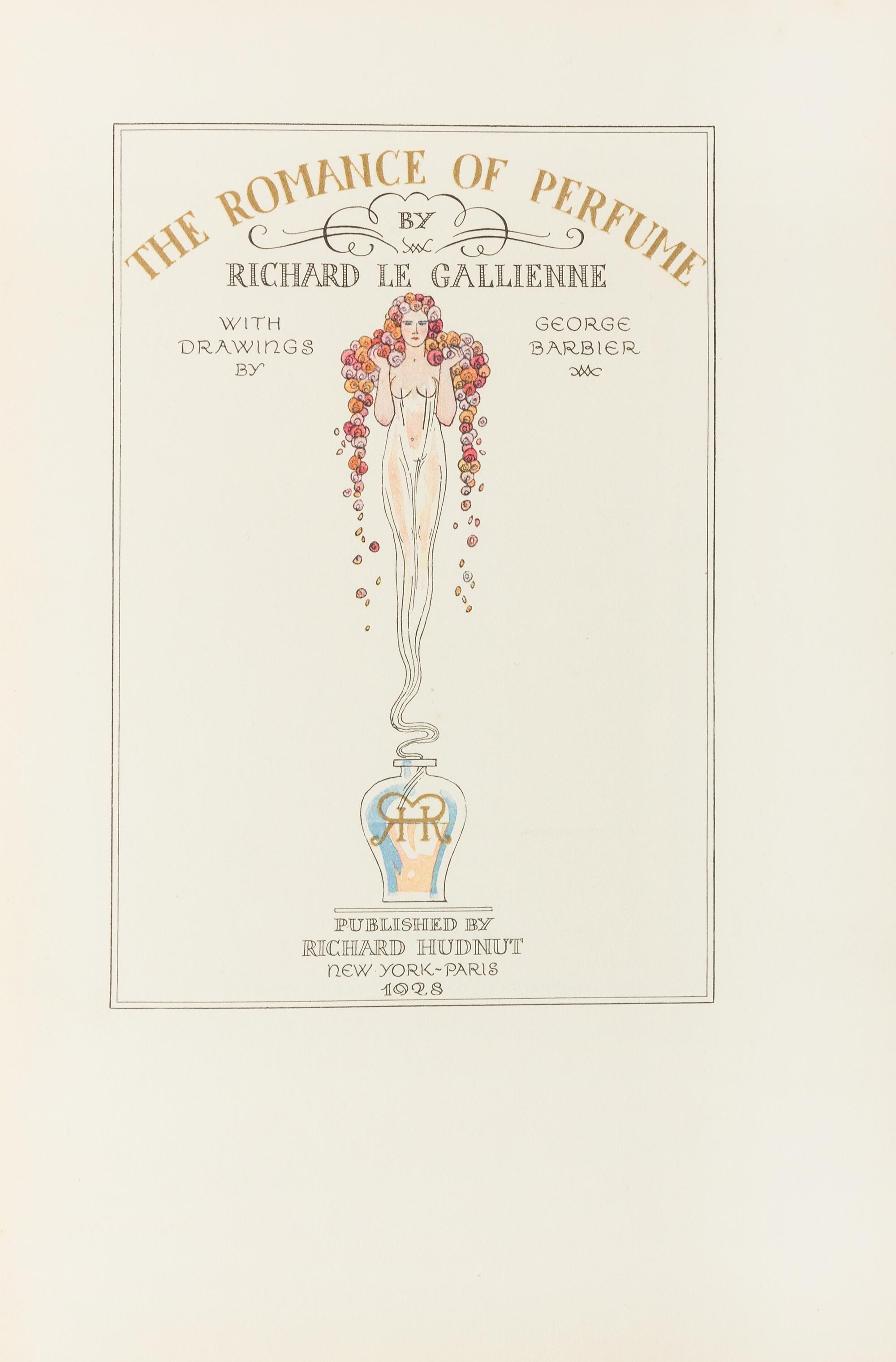 [BARBIER, George, illustrator]. - LE GALLIENNE, Richard. The Romance of Perfume. New York & Paris: Richard Hudnut, 1928. FIRST EDITION