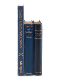 [GEORGE ARMOSTRONG CUSTER]. A group of three books related to the late Indian Wars and particularly the military career of George Armstrong Custer, comprising: