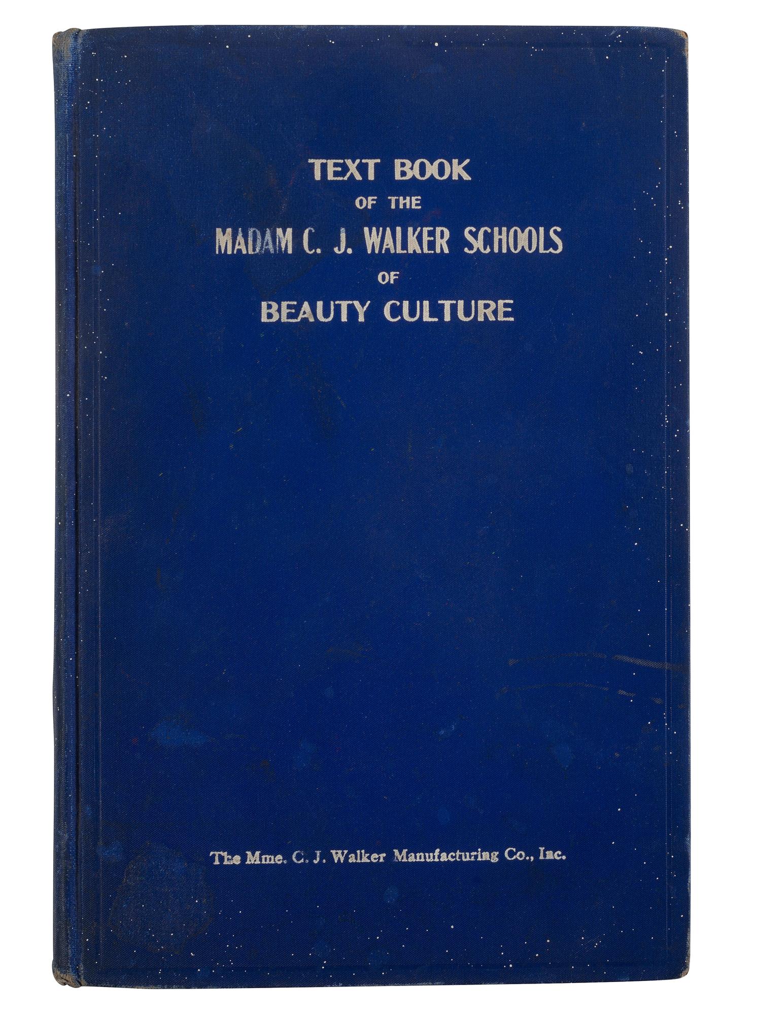 [BUSINESS -- WALKER, Madam C.J. (born Sarah Breedlove, 1867-1919)]. The Madam C.J. Walker Beauty Manual: A Thorough Treatise Covering All Branches of Beauty Culture. FIRST EDITION. Indianapolis: The Madam C.J. Walker Manufacturing Co. Inc., ca 1928.