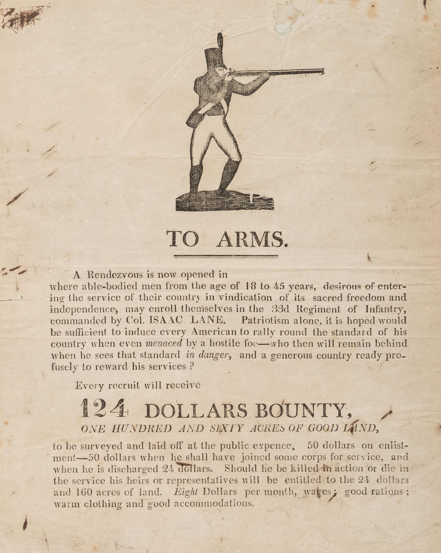 [WAR OF 1812]. To Arms. ...Every recruit will receive 124 Dollars Bounty. N.p.: N.p., [1812-1814].