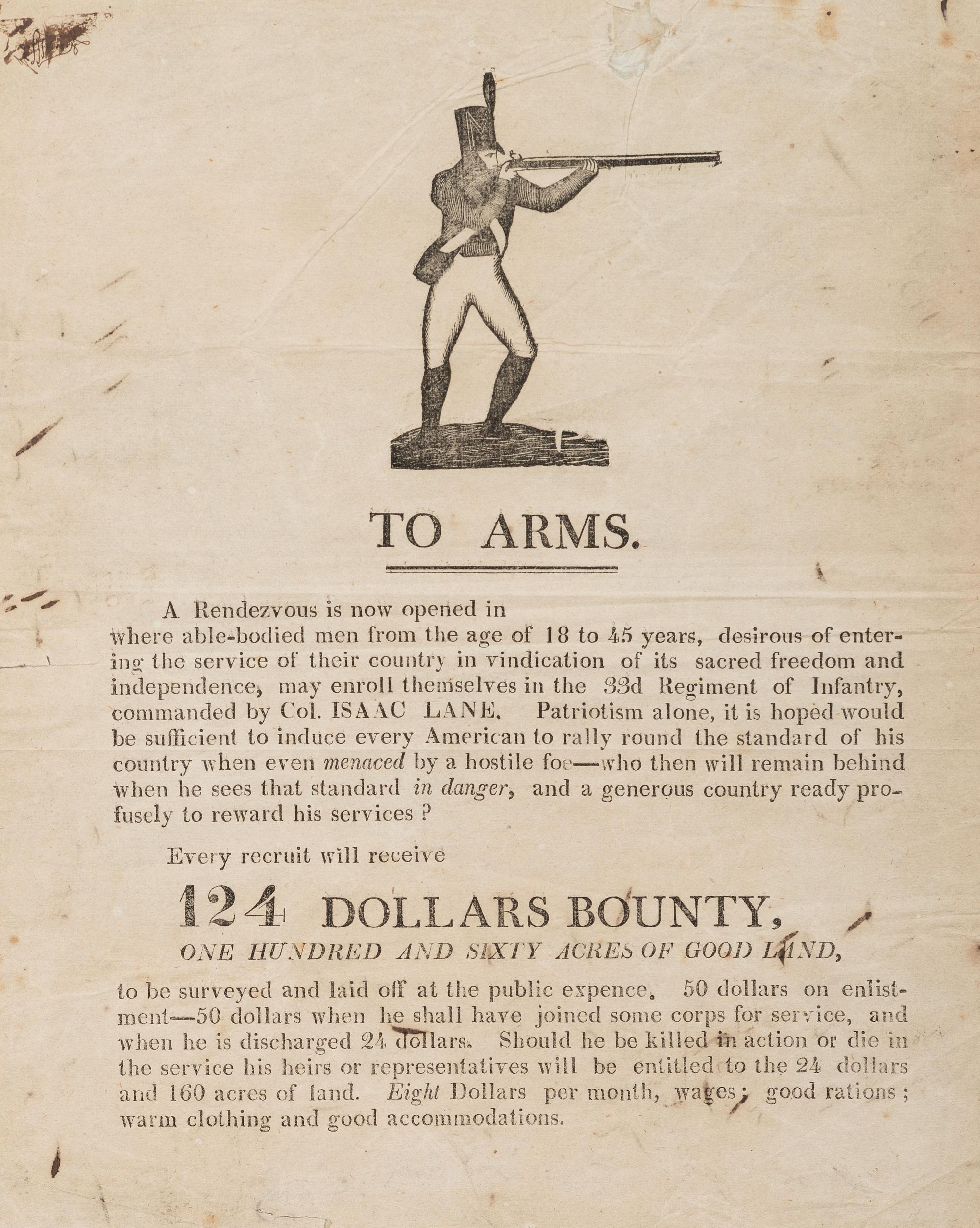[WAR OF 1812]. To Arms. ...Every recruit will receive 124 Dollars Bounty. N.p.: N.p., [1812-1814].