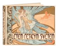 [MUCHA, Alphonse (1860-1939)]. Letem Ceskym Svetem . [A Flight Over the Czech World.] Prague: Jos. Pfeiffer, 1898.