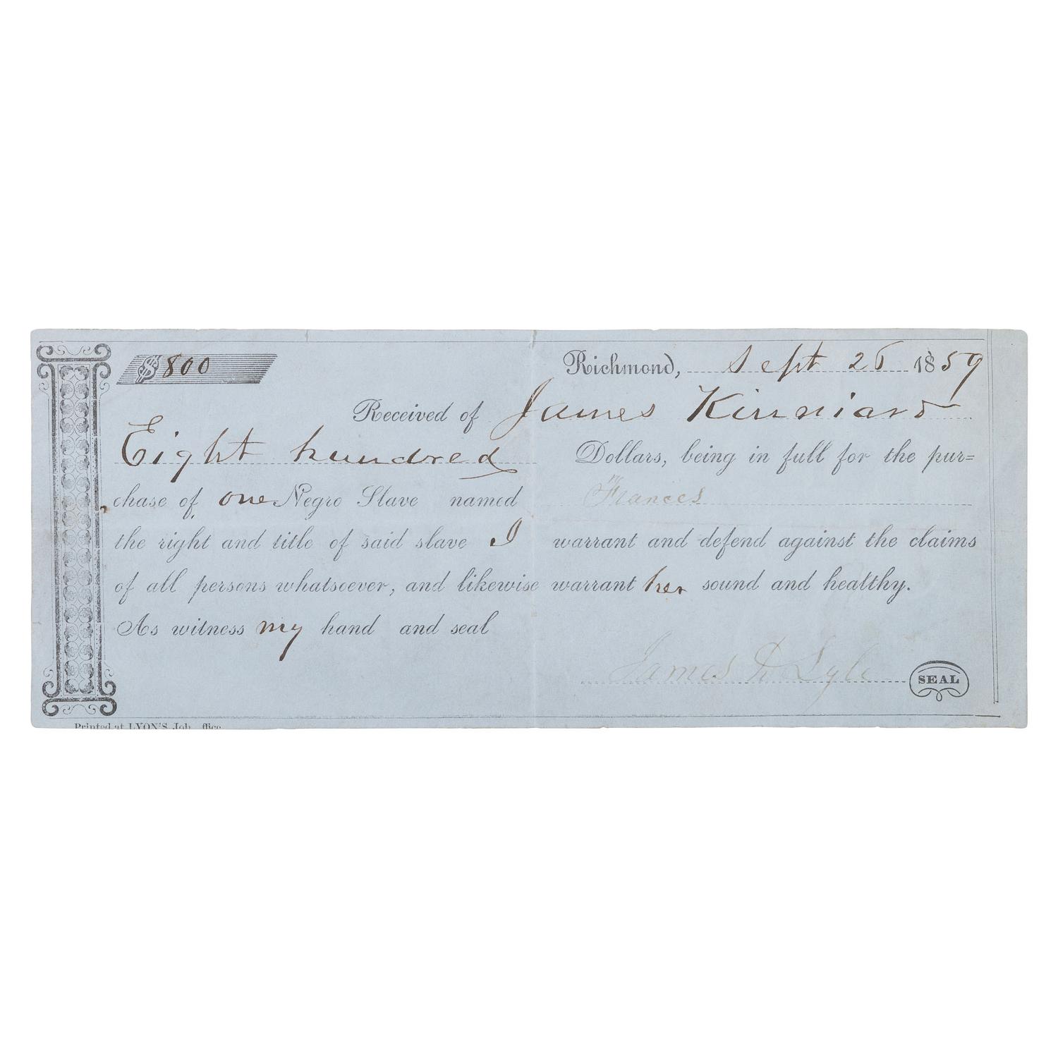 [ENSLAVEMENT]. Bill of sale for an enslaved woman named Frances, purchased by James Kinniard from James Lyle. Richmond, [VA?], 26 September 1859.