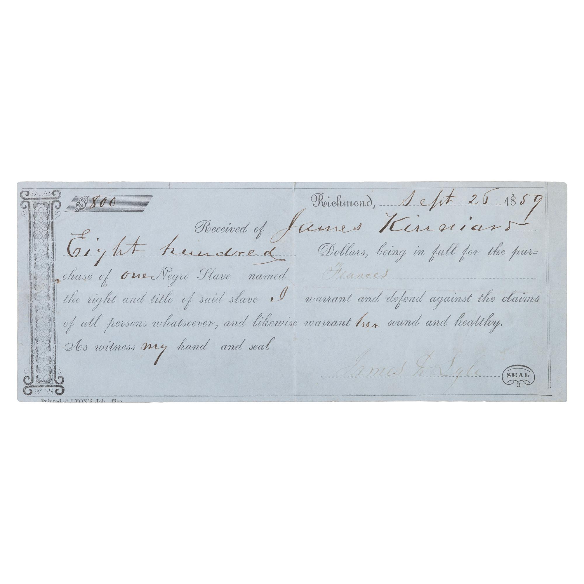 [ENSLAVEMENT]. Bill of sale for an enslaved woman named Frances, purchased by James Kinniard from James Lyle. Richmond, [VA?], 26 September 1859.
