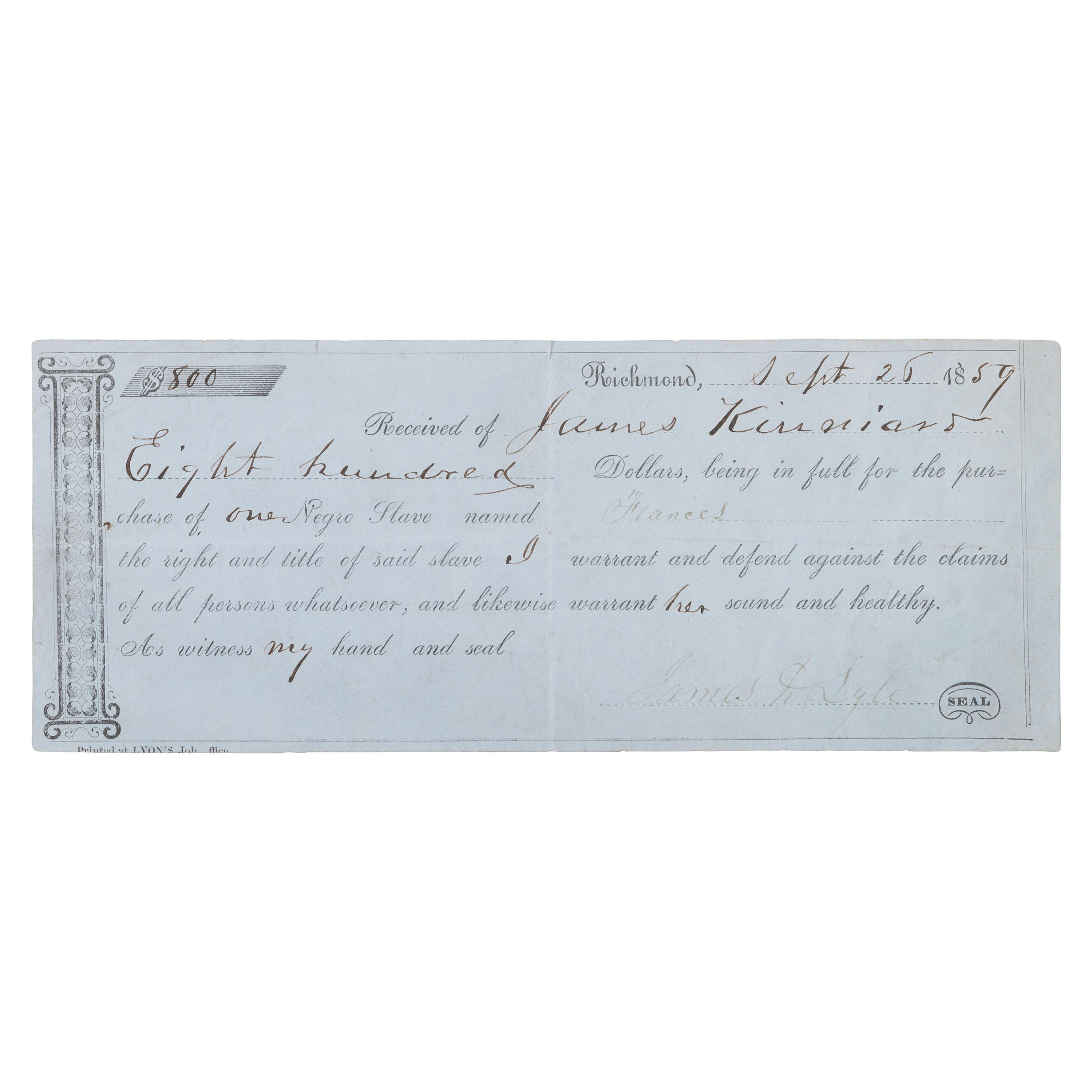 [ENSLAVEMENT]. Bill of sale for an enslaved woman named Frances, purchased by James Kinniard from James Lyle. Richmond, [VA?], 26 September 1859.