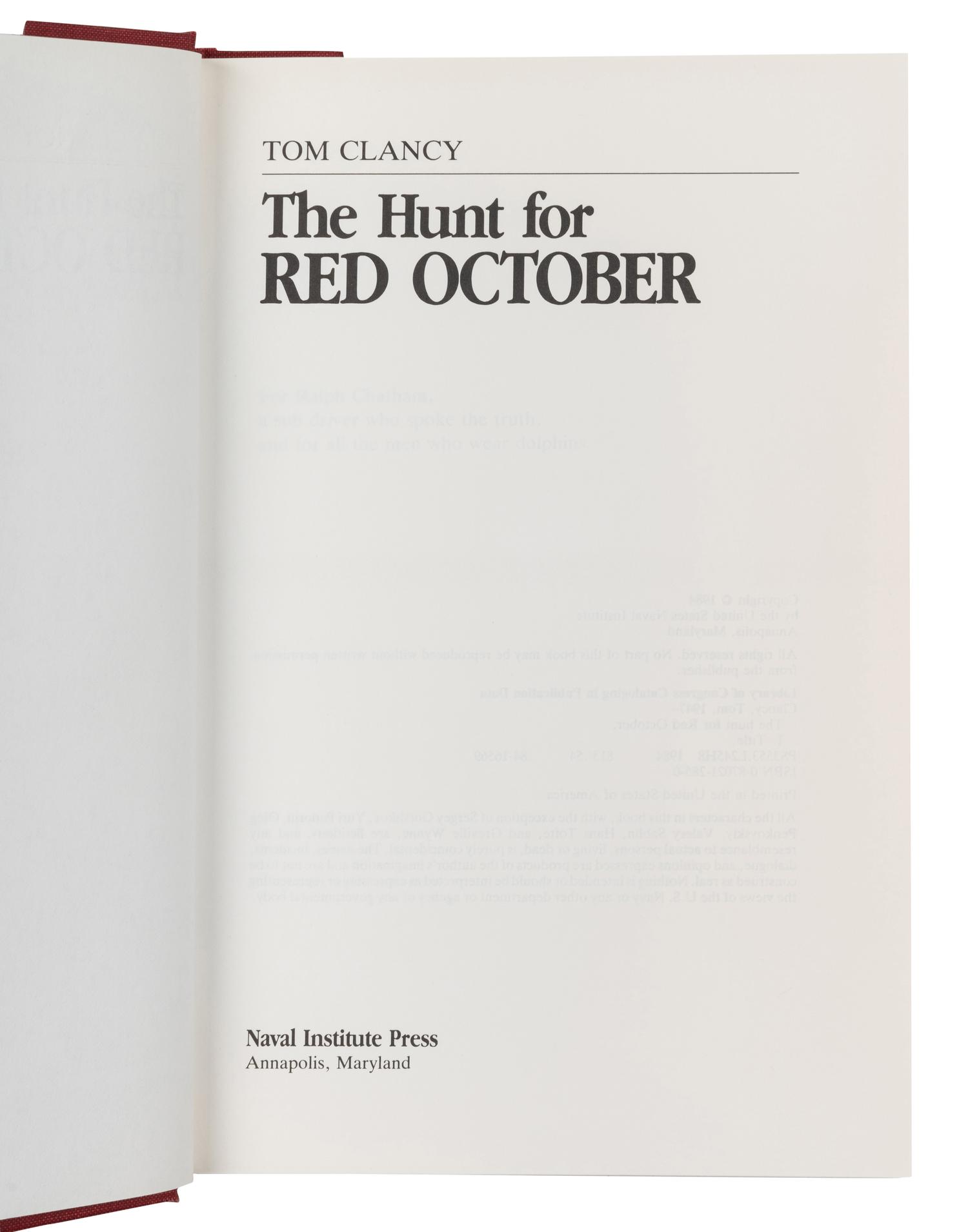 CLANCY, Tom (1947-2013). The Hunt for Red October . Annapolis: Naval Institute Press, 1984.