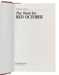 CLANCY, Tom (1947-2013). The Hunt for Red October . Annapolis: Naval Institute Press, 1984.