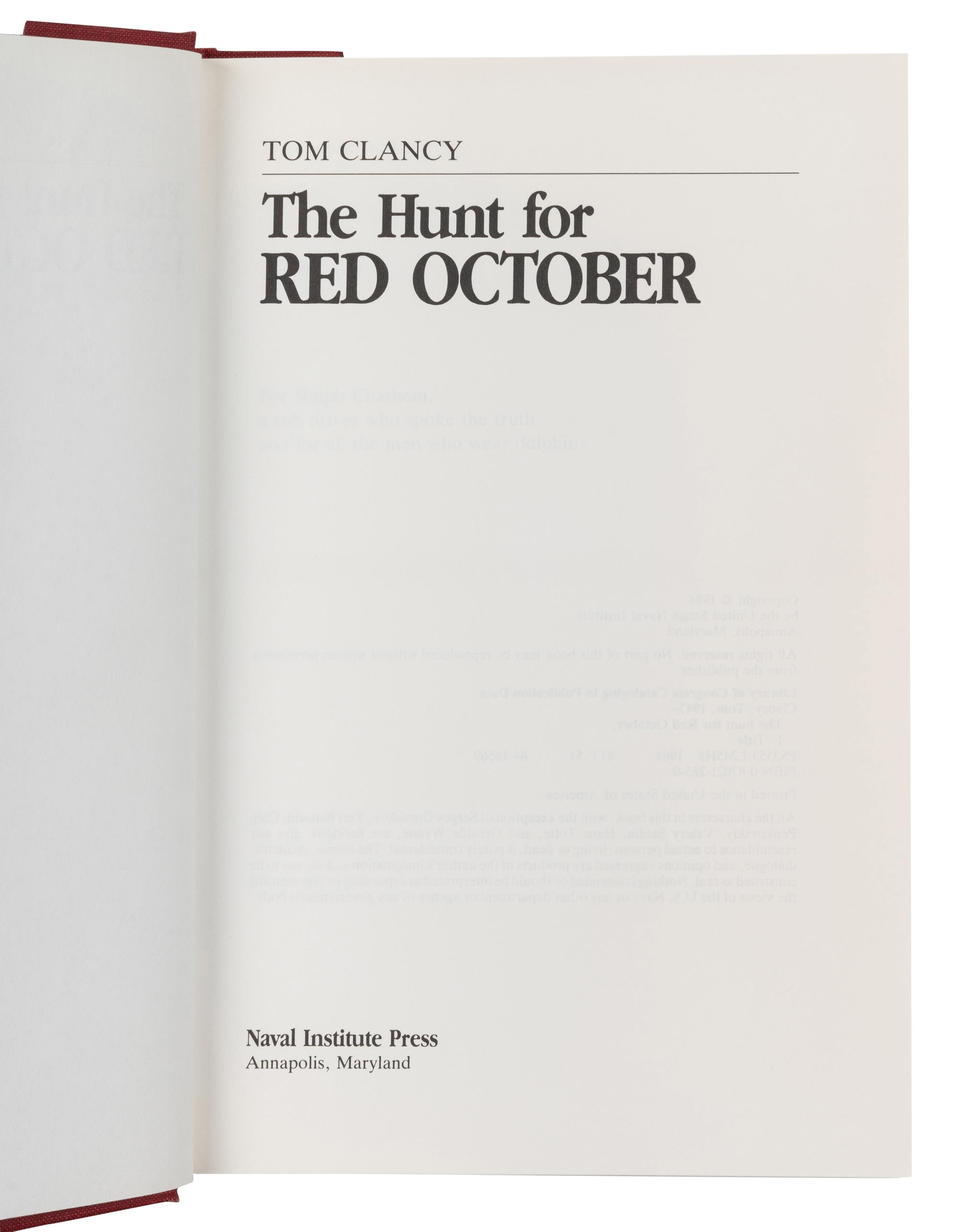 CLANCY, Tom (1947-2013). The Hunt for Red October . Annapolis: Naval Institute Press, 1984.