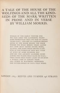 MORRIS, WILLIAM. The Roots of the Mountains. London, 1890. With A Tale of the House of the Wolfings. London, 1889. First editions.