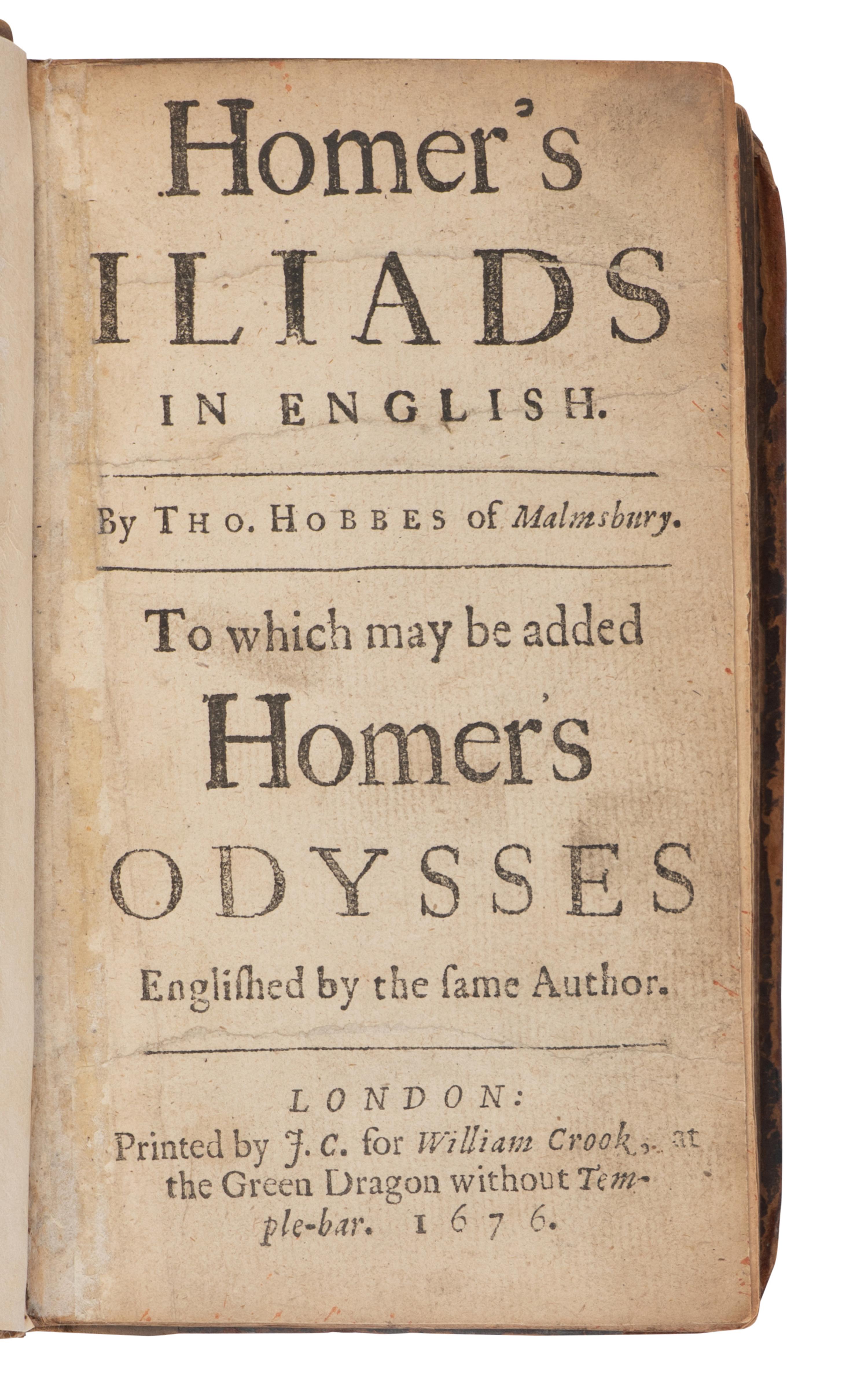 [HOBBES, Thomas (1588-1679), translator]. -- HOMER. Homer's Illiads in English. By Tho. Hobbes of Malmsbury . London: James Cottrell for William Crook, 1676.