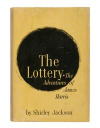 JACKSON, Shirley (1916-1965). The Lottery . New York: Farrar, Straus and Company, 1949.