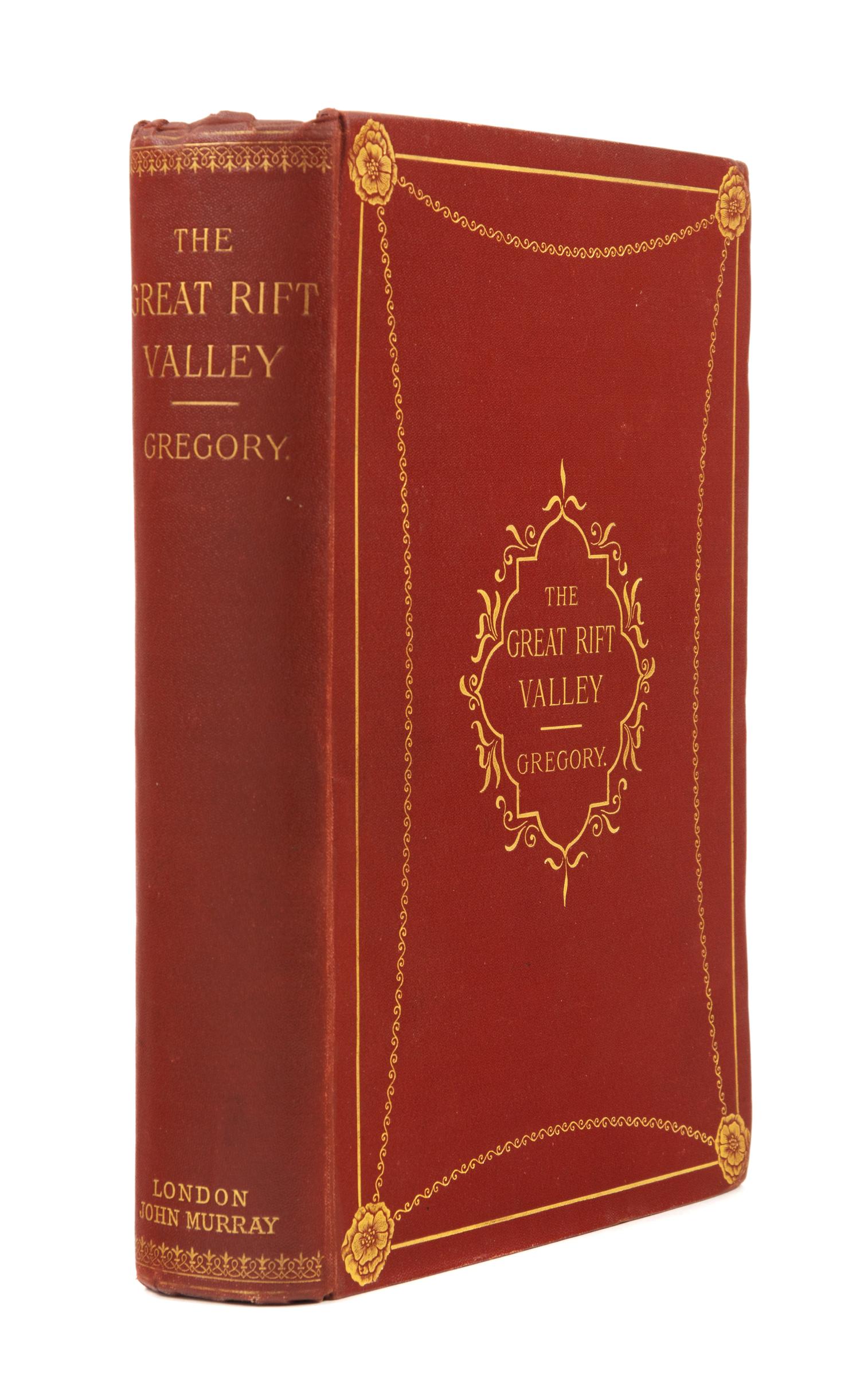 GREGORY, John Walter (1864-1932). The Great Rift Valley. Being the Narrative of a Journey to Mount Kenya and Lake Baringo. With some ac