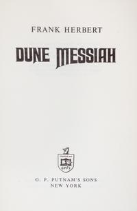 HERBERT, FRANK. The Dune Trilogy [Dune, Dune Messiah, Children of Dune]. First editions. New York, 1965, 69, 75