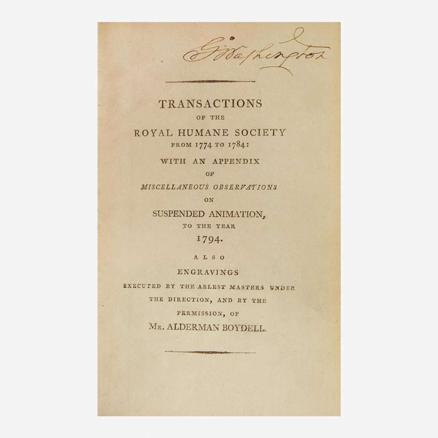 [Presidential] [Washington, George] Hawes, W(illiam). The Transactions of the Royal Humane Society...