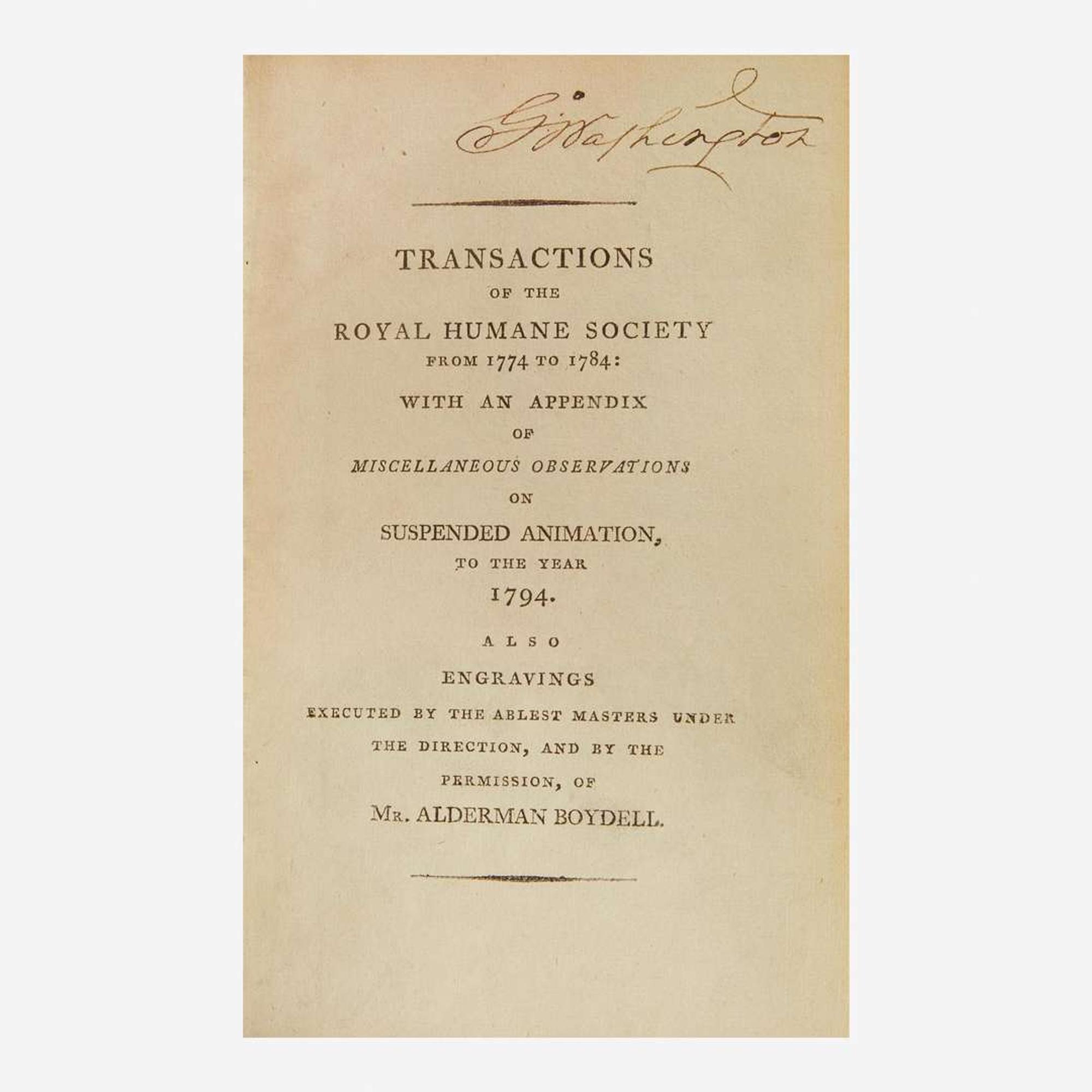 [Presidential] [Washington, George] Hawes, W(illiam). The Transactions of the Royal Humane Society...