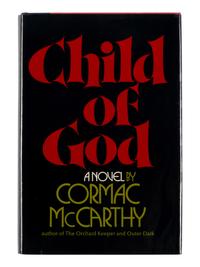 MCCARTHY, Cormac (1933-2023). Child of God. New York: Random House, 1973.