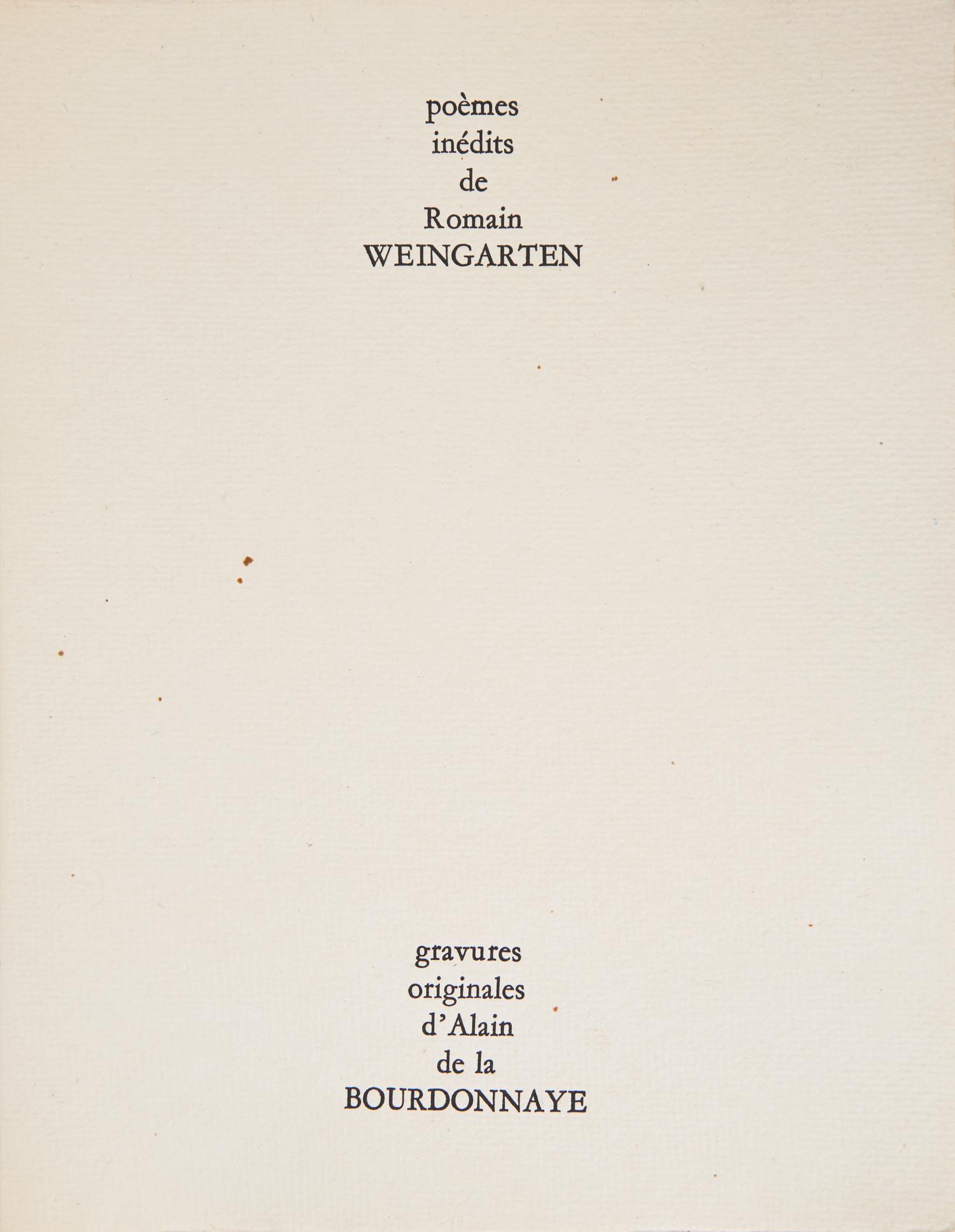 [Art] [Bourdonnaye, Alain de la] Weingarten, Romain. au peril des fleurs