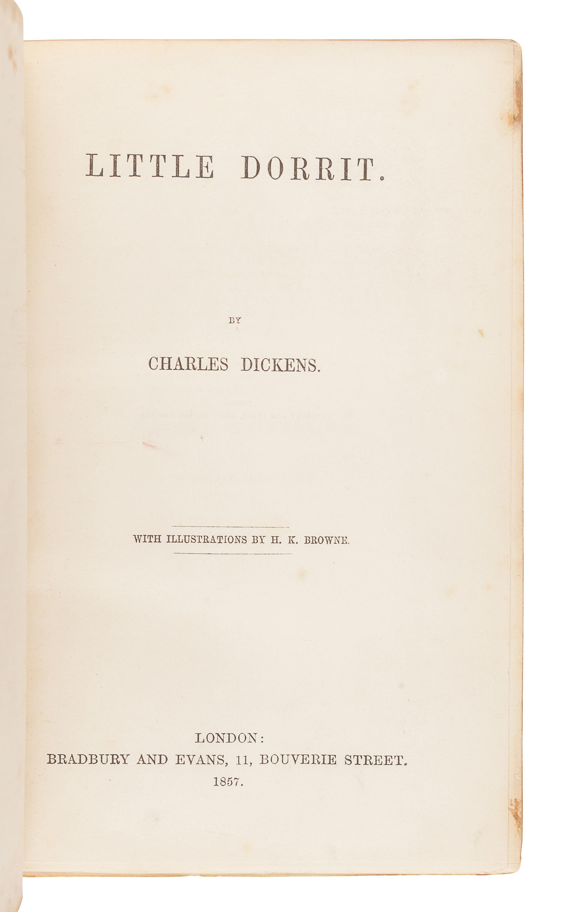 DICKENS, Charles (1812-1870). Little Dorrit . London: Bradbury & Evans, 1857.