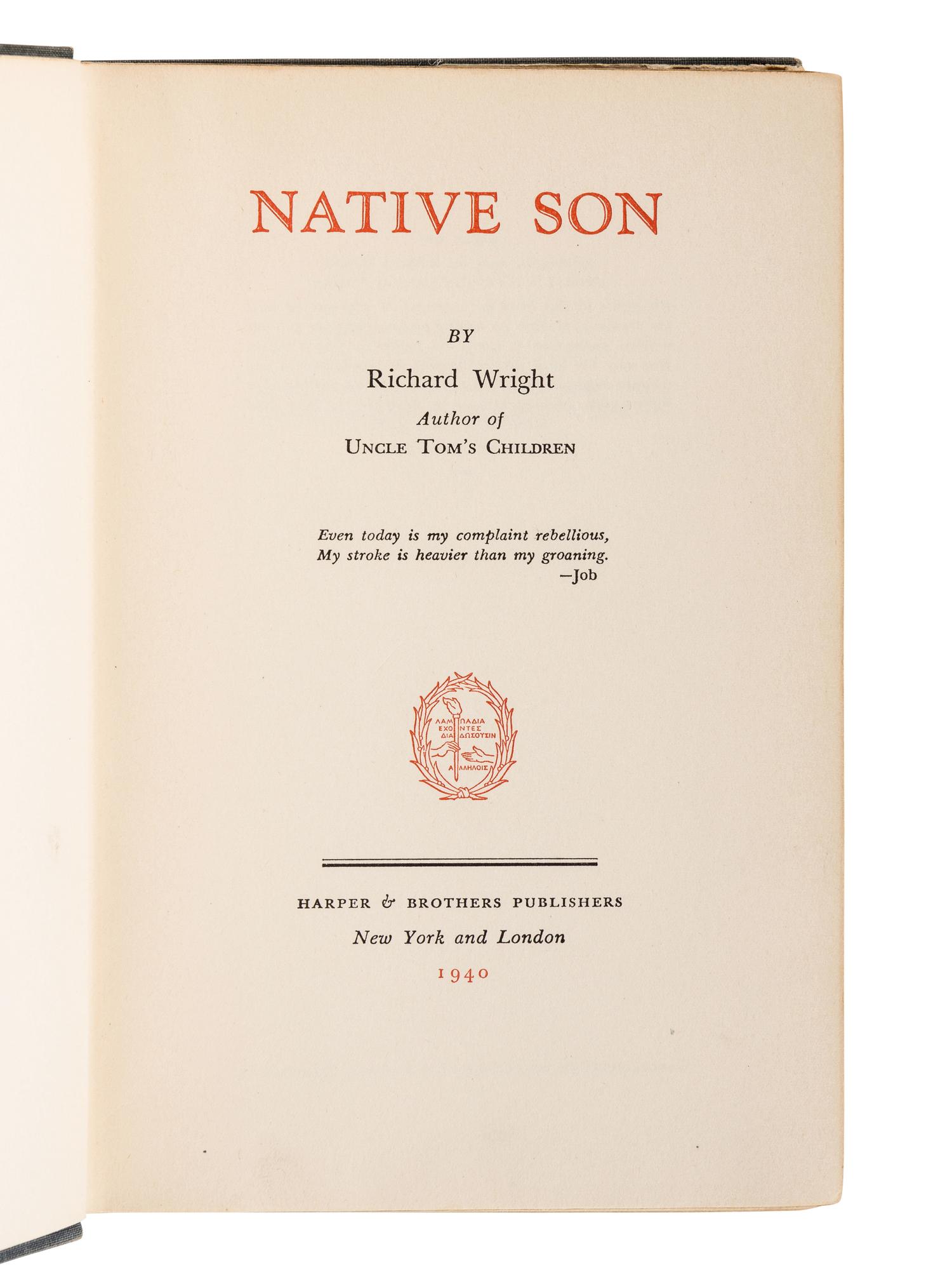 WRIGHT, Richard (1908-1960). Native Son . New York and London: Harper & Brothers, 1940.