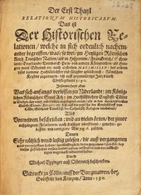 [Early Printing] Eytzinger, Michael. Der Erst Thayl Relationum Historicarum. Das ist ist Der Historischen Relationen, welche in sich ordenlich nacheinander begreiffen, was, so wol, jm Heyligen Römischen Reich Teutscher Nation, als in Hispanien...