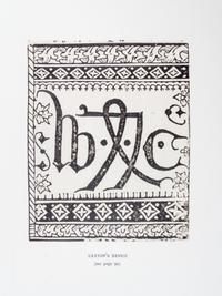 (CAXTON CLUB) DUFF, E. GORDON. William Caxton. Chicago, 1905. With a leaf.