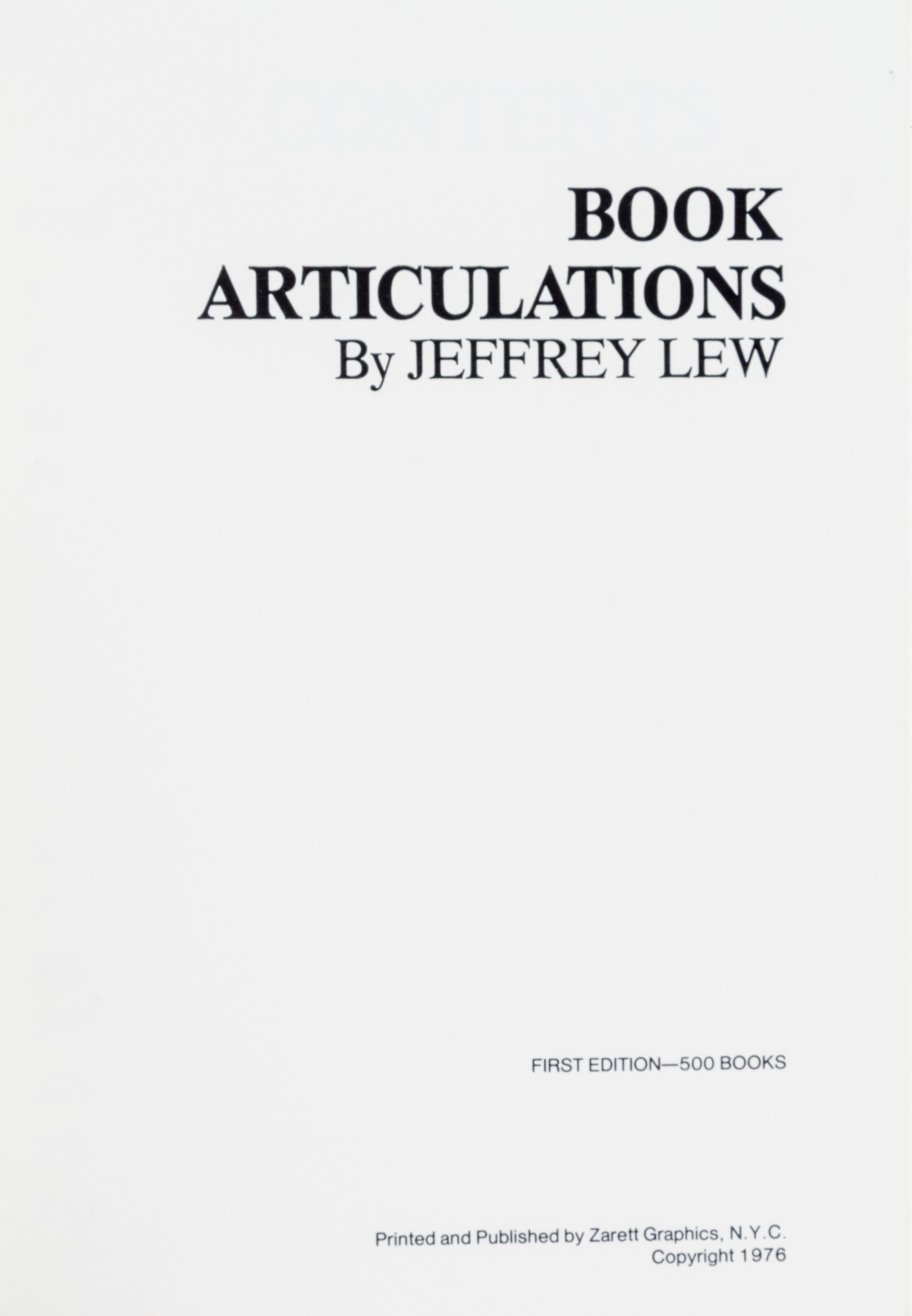 (ARTISTS BOOKS) 8 books, including Jeffrey Lew, Erica Van Horn, Meg Cranston, Ed Epping and Thomas Ockerse.