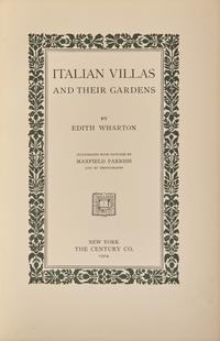 [Gardening] [Parrish, Maxfield] Wharton, Edith. Italian Villas and Their Gardens