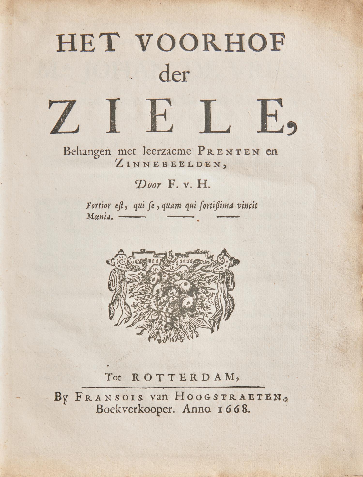 [Early Printing] H(oogstraeten)., F(rans). van. Het Voorhof der Ziele, Behangen met leerzaeme Prenten en Zinnebeelden