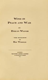 [Literature] Waugh, Evelyn. Wine in Peace and War
