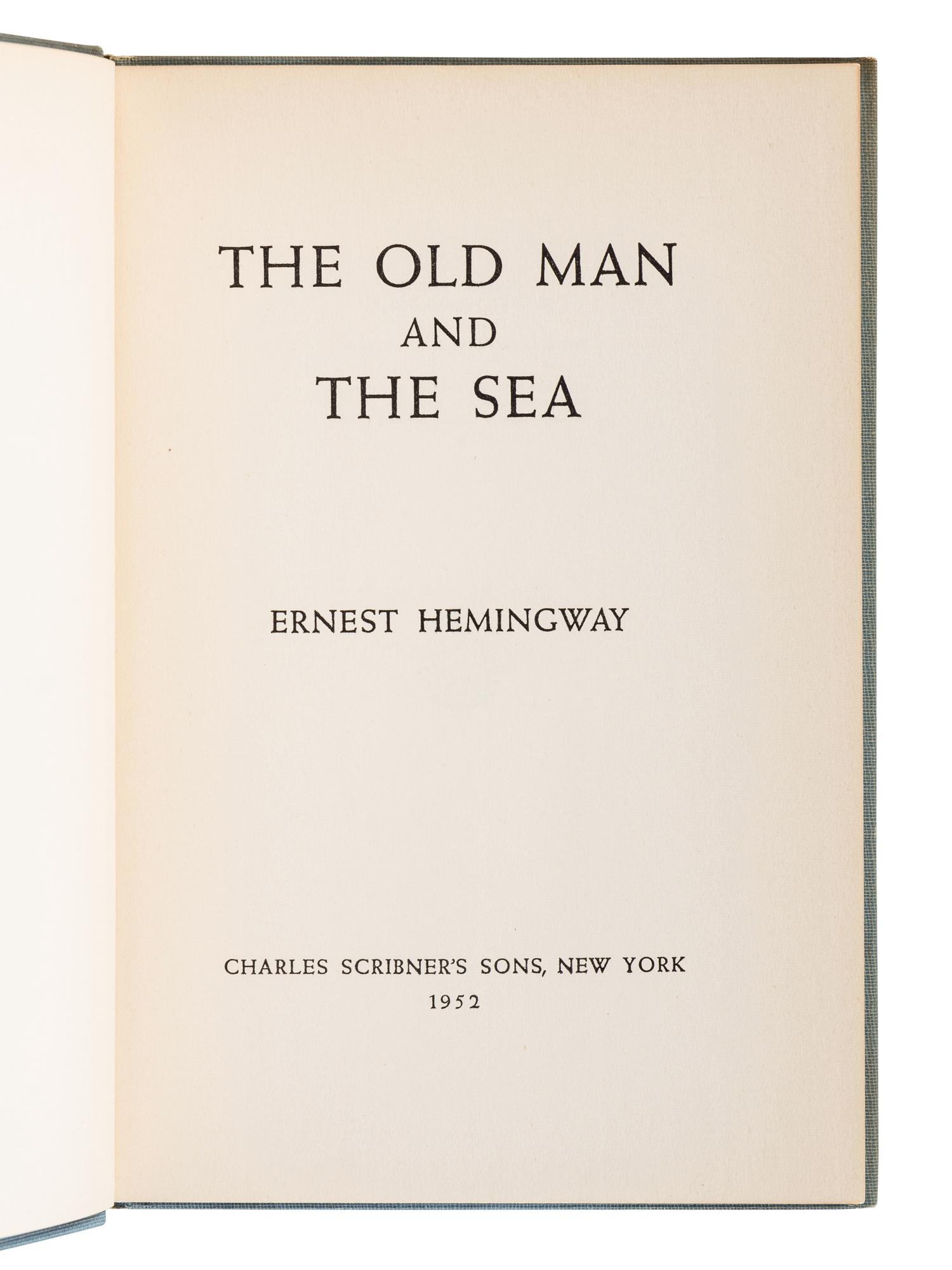 HEMINGWAY, Ernest (1899-1961). The Old Man and the Sea. New York: Charles Scribner’s Sons, 1952.