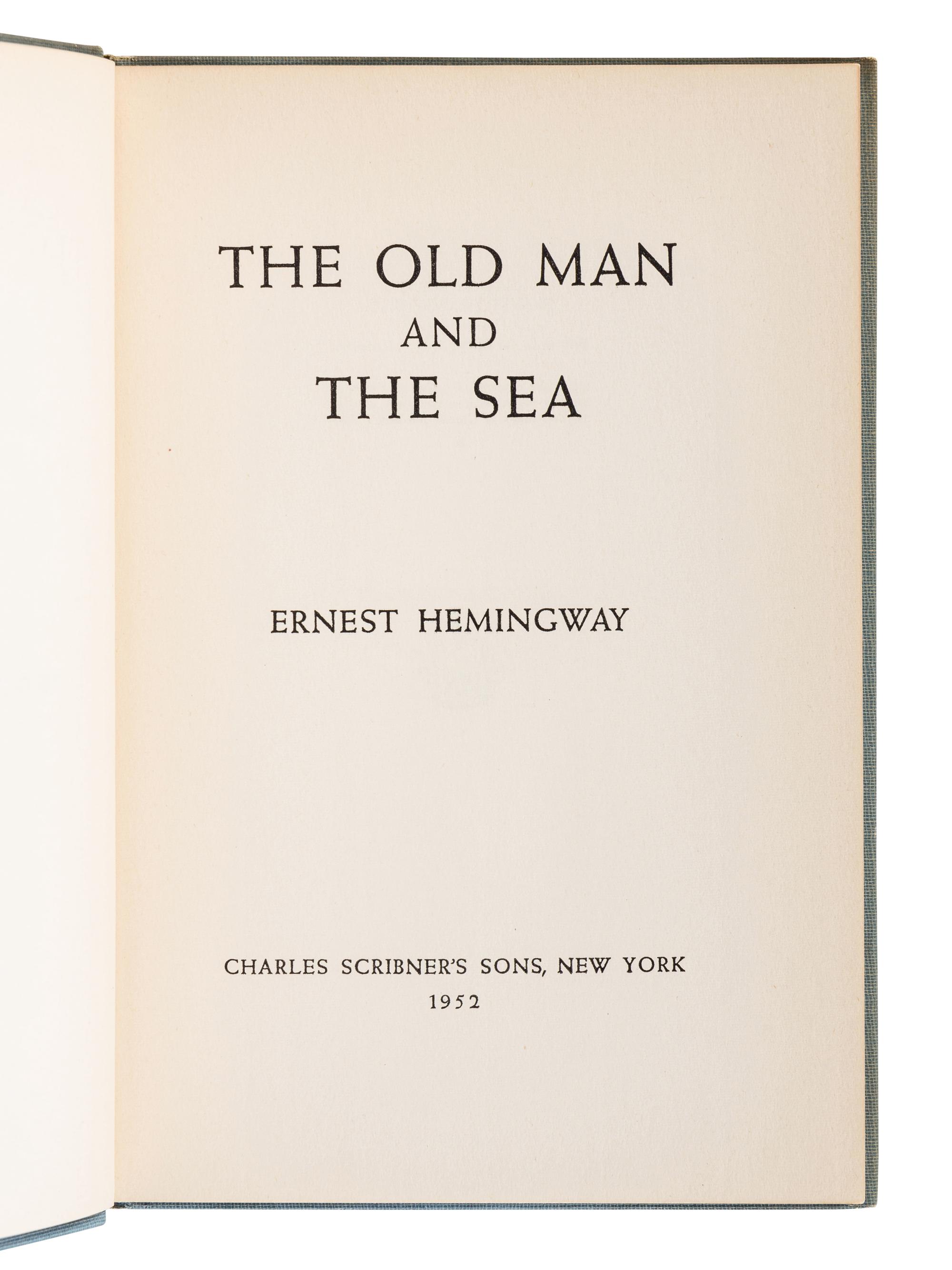 HEMINGWAY, Ernest (1899-1961). The Old Man and the Sea. New York: Charles Scribner’s Sons, 1952.