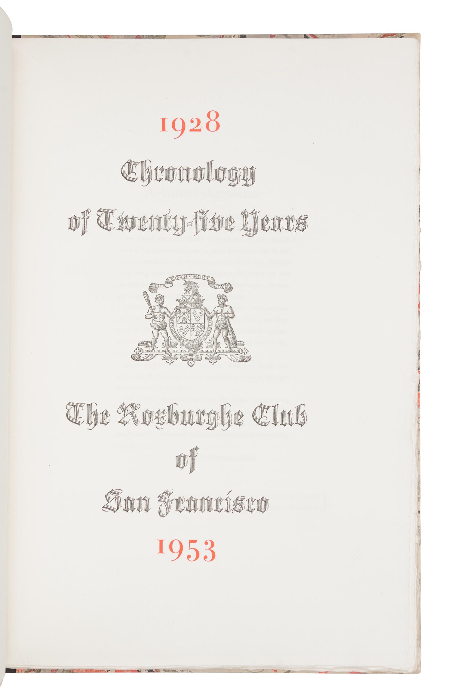 [GRABHORN PRINTING]. Chronology of Twenty-Five Years: The Roxburghe Club of San Francisco . San Francisco: Edwin and Robert Grabhorn, January 1954.