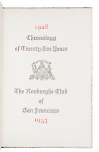 [GRABHORN PRINTING]. Chronology of Twenty-Five Years: The Roxburghe Club of San Francisco . San Francisco: Edwin and Robert Grabhorn, January 1954.