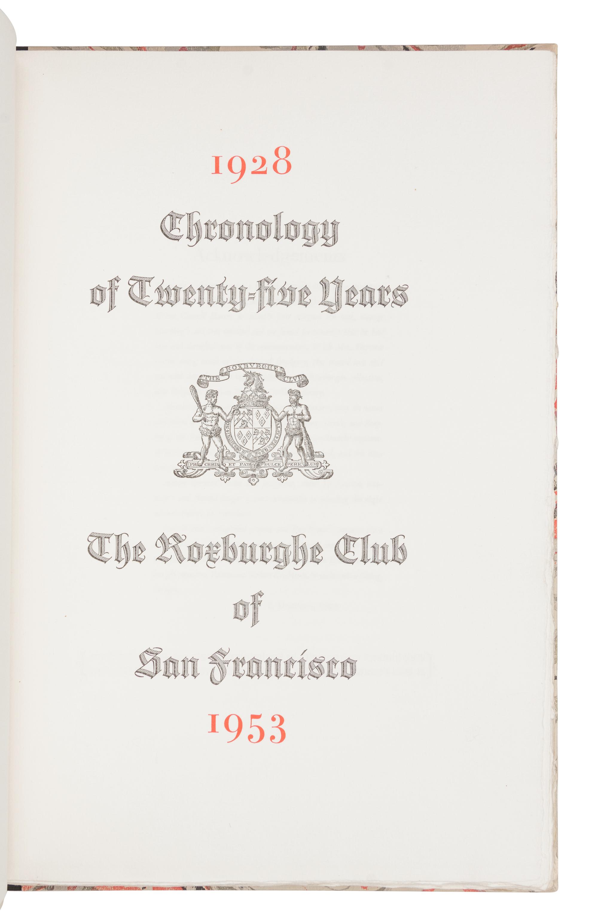 [GRABHORN PRINTING]. Chronology of Twenty-Five Years: The Roxburghe Club of San Francisco . San Francisco: Edwin and Robert Grabhorn, January 1954.