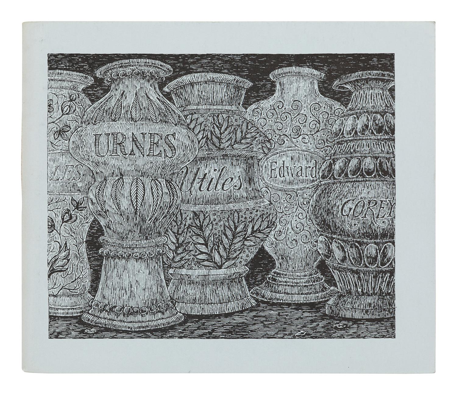 GOREY, Edward (1925-2000). Les Urnes Utiles . Cambridge, MA: Halty-Ferguson, 1980.