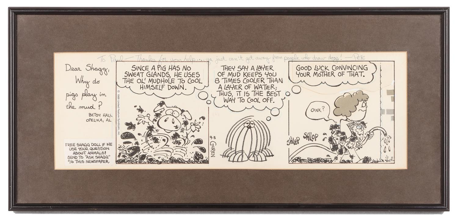 GUREN, Peter.“Dear Shagg, Why do pigs play in the mud? Betsy Hall, Opelika, AL.” Ask Shagg comic strip original art, 1989 United Feature Syndicate, Inc.