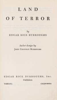 BURROUGHS, EDGAR RICE. Land of Terror. Tarzana, CA, 1944. First edition.