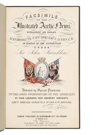 [FRANKLIN, Sir John]. OSBORN, Sherard and George F. McDOUGALL (editors). Facsimile of the Illustrated Arctic News, Published on Board H.M.S. Resolute: Captn. Horatio T. Austin, C.B. in Search of the Expedition under Sir John Franklin . London: Ackermann & Co., 15th March 1852.